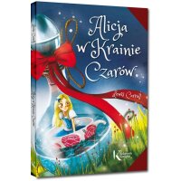 Alicja W Krainie Czarow - Lewis Carroll
