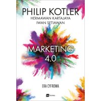 Marketing 4.0 Era Cyfrowa - Philip Kotler