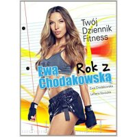Rok Z Ewa Chodakowska - Ewa Chodakowska