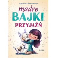 Madre Bajki Przyjazn - Agnieszka Antosiewicz